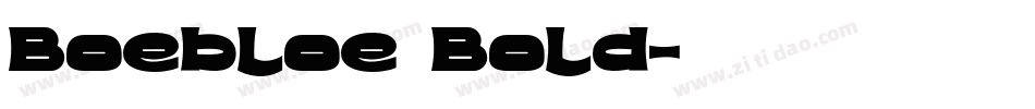 Boebloe Bold字体转换